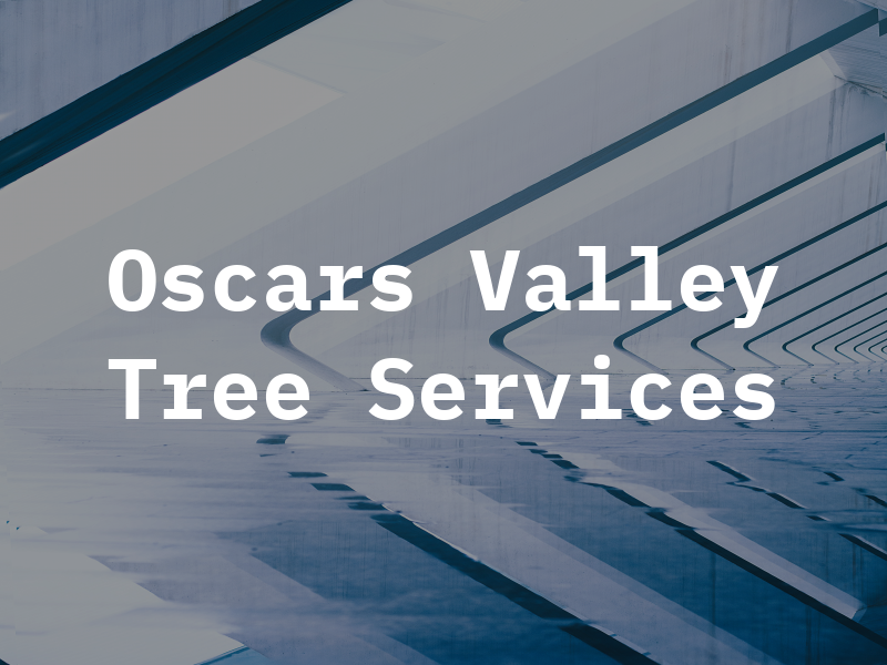 Oscars Valley Tree Services