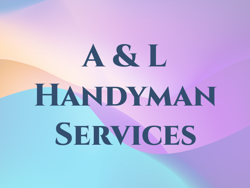 A & L Handyman Services
