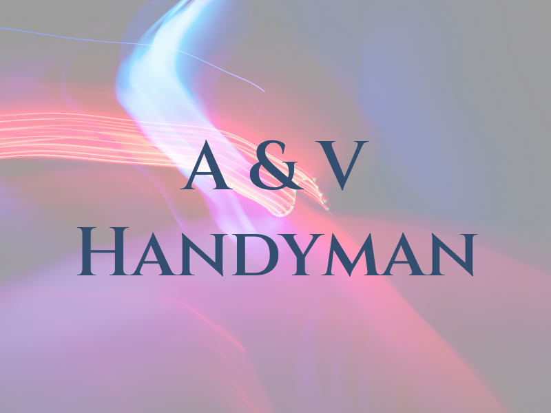 A & V Handyman