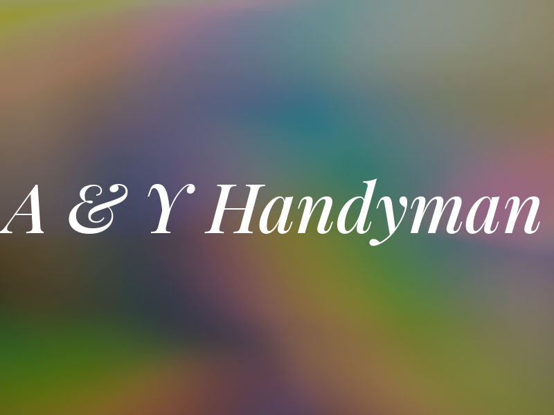 A & Y Handyman