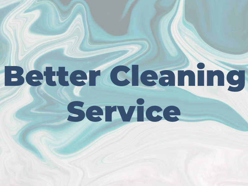 A Better Cleaning Service