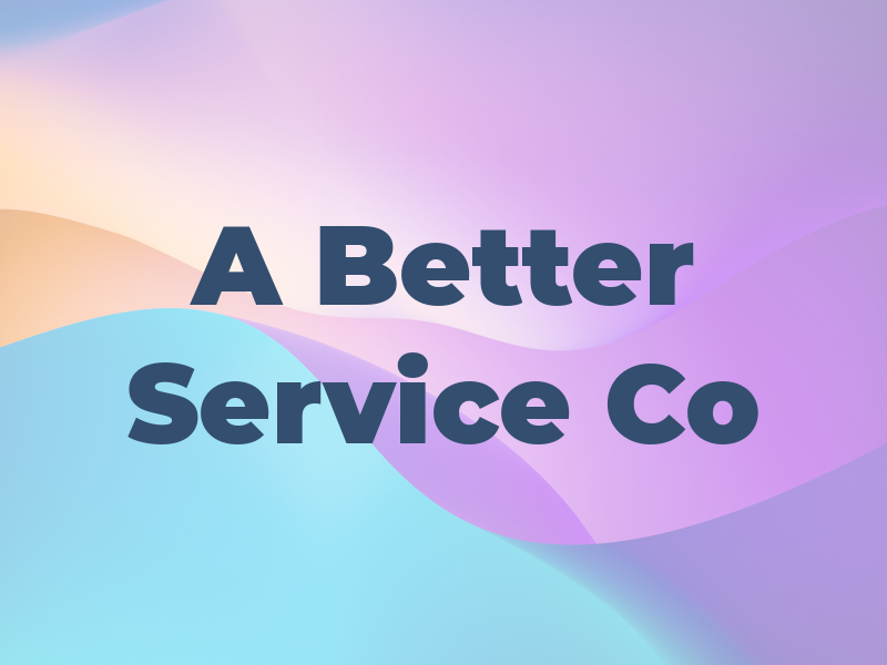 A Better Service Co