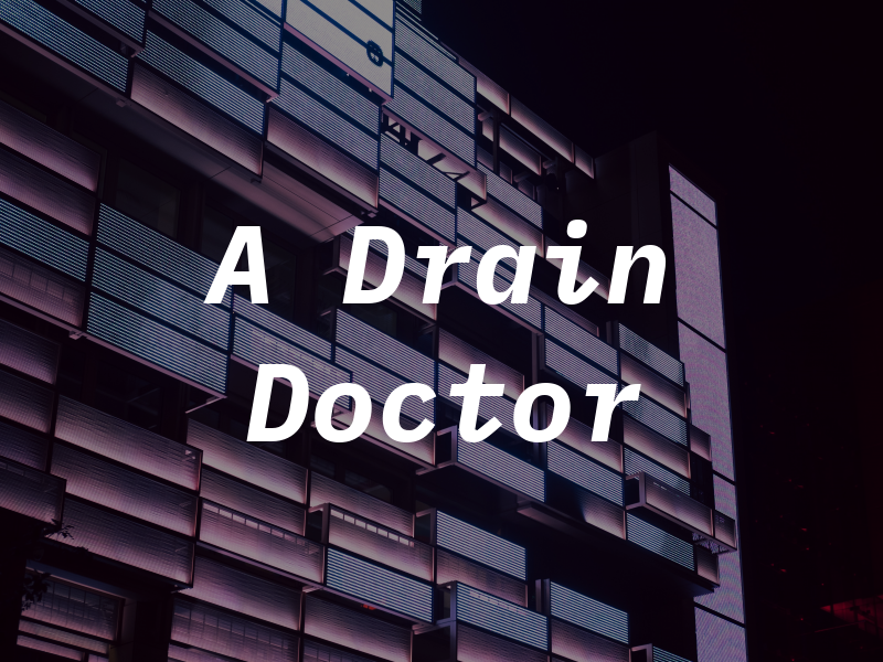 A Drain Doctor