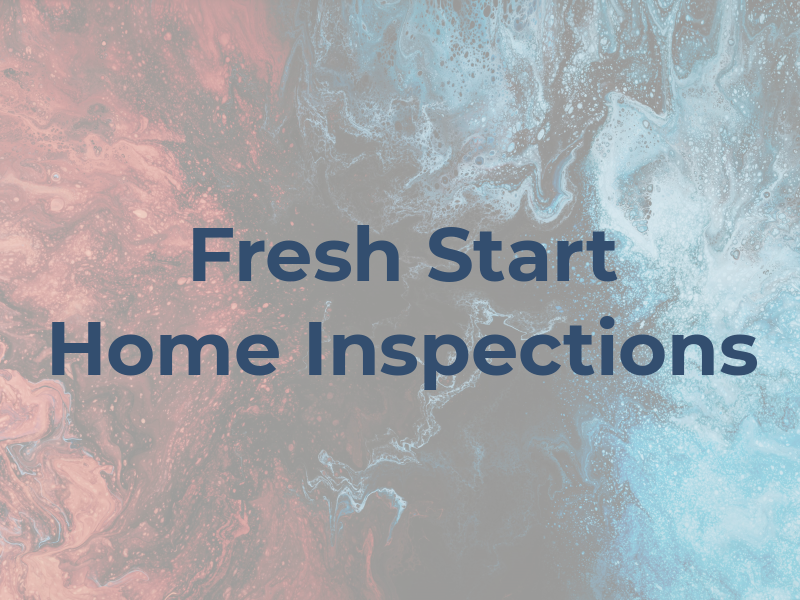 A Fresh Start Home Inspections