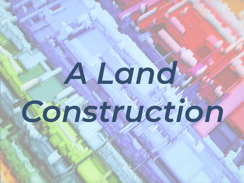 A Land Construction