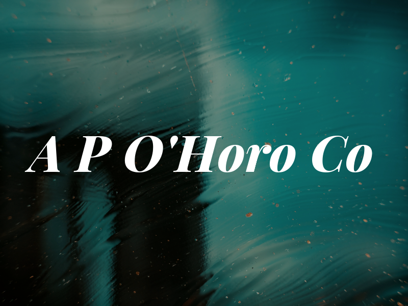 A P O'Horo Co