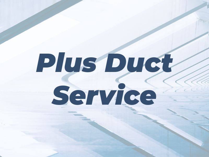A Plus Air Duct Service