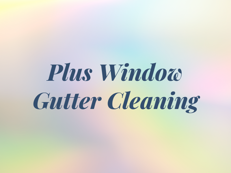 A Plus Window & Gutter Cleaning
