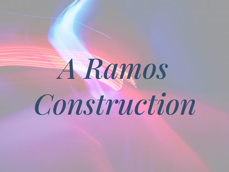 A Ramos Construction