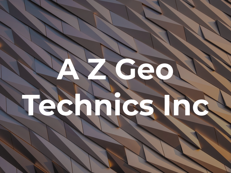 A Z Geo Technics Inc