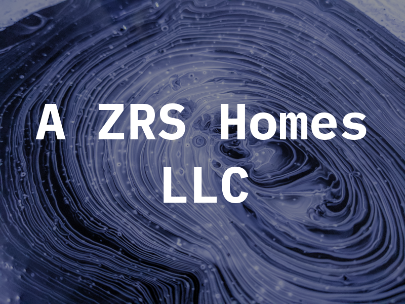 A ZRS Homes LLC