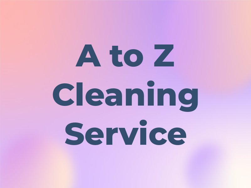 A to Z Cleaning Service