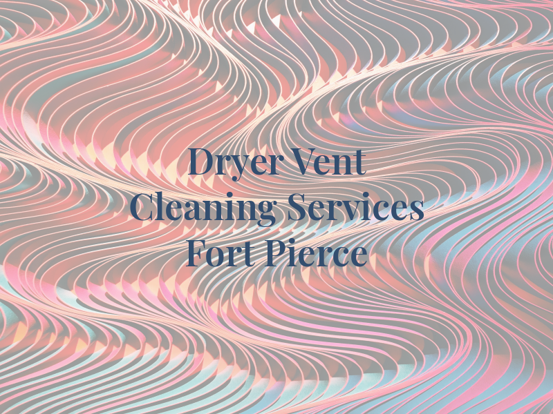 A&H Dryer Vent Cleaning Services Fort Pierce