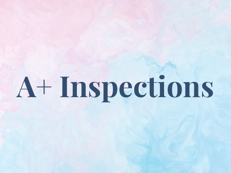 A+ Inspections