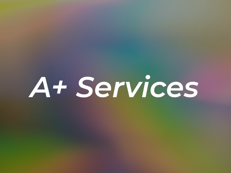 A+ Services