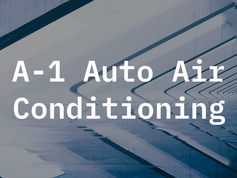 A-1 Auto Air Conditioning