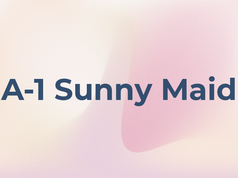 A-1 Sunny Maid