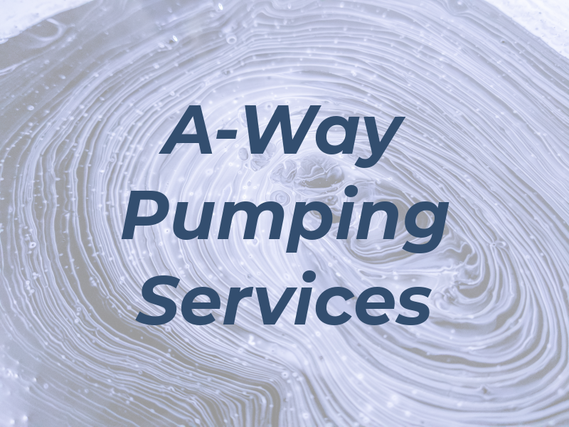 A-Way Pumping Services