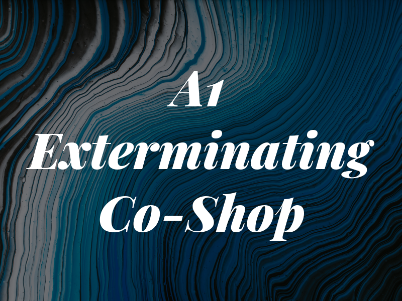 A1 Exterminating Co-Shop