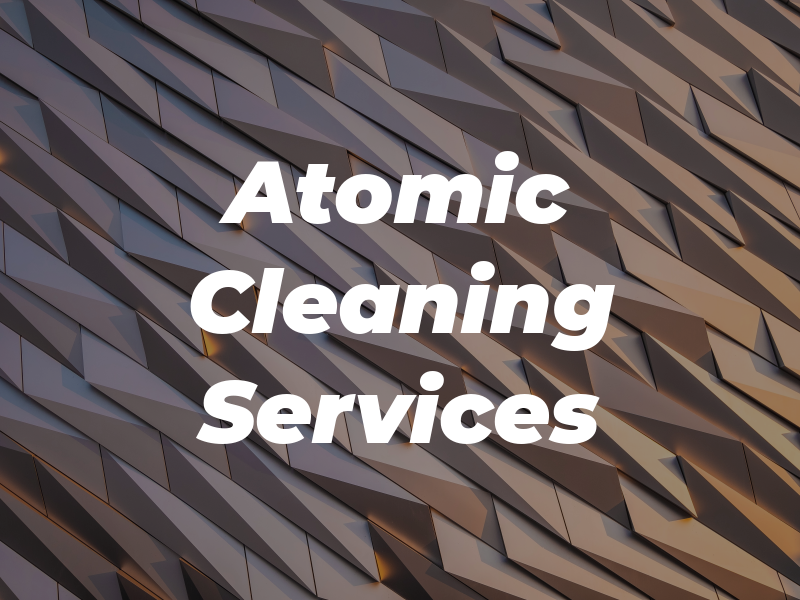 Atomic Ant Cleaning Services