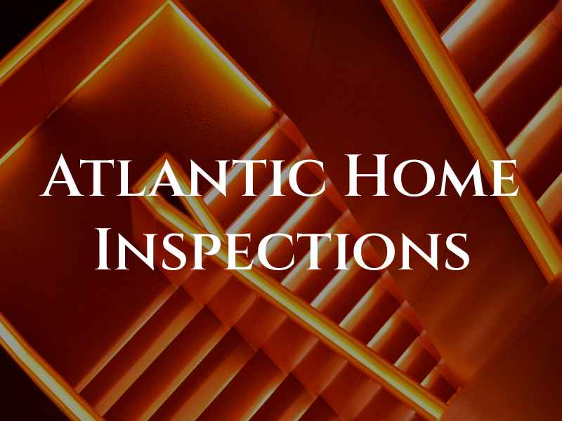 Atlantic Home Inspections