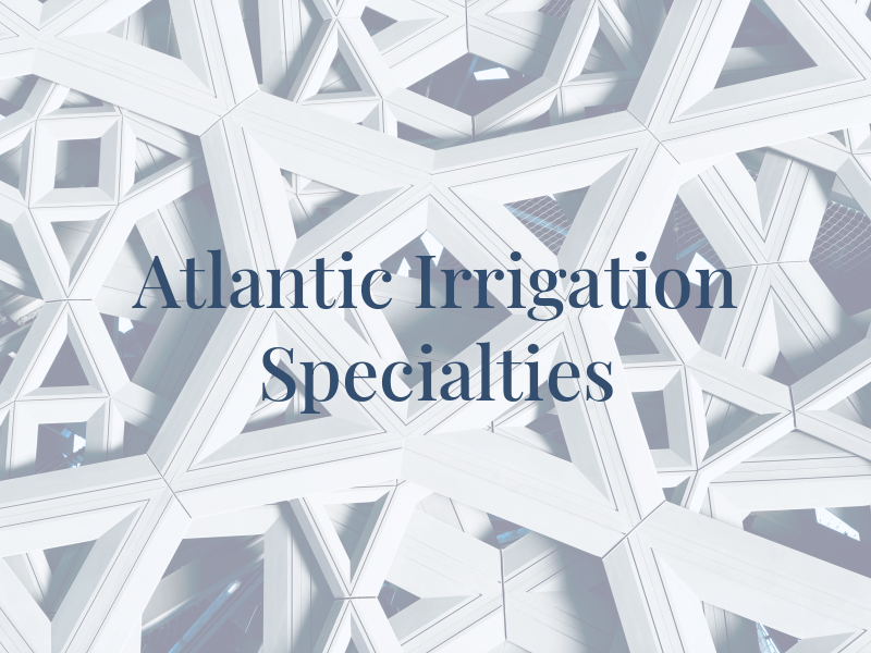 Atlantic Irrigation Specialties