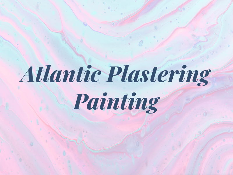 Atlantic Plastering & Painting