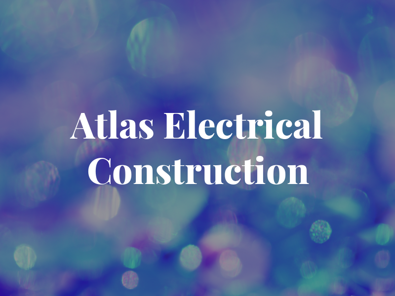 Atlas Electrical Construction