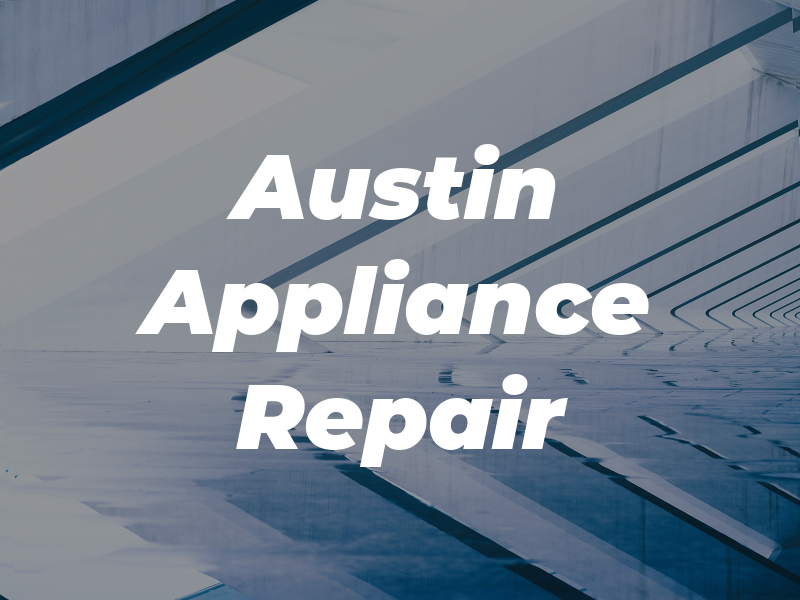 Austin Appliance Repair