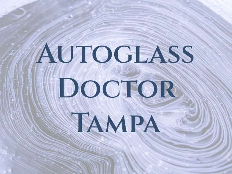 Autoglass Doctor Tampa FL