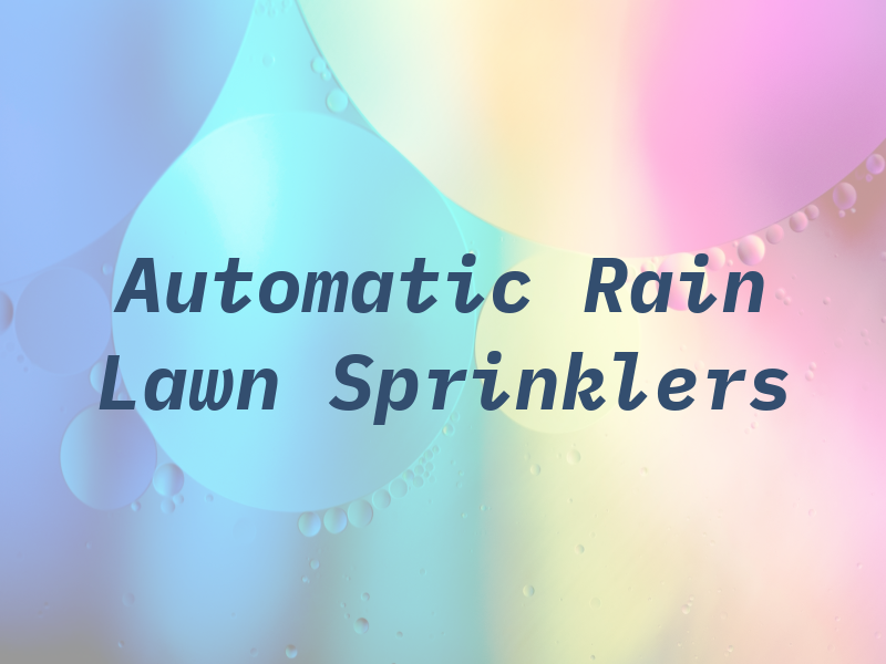 Automatic Rain Lawn Sprinklers