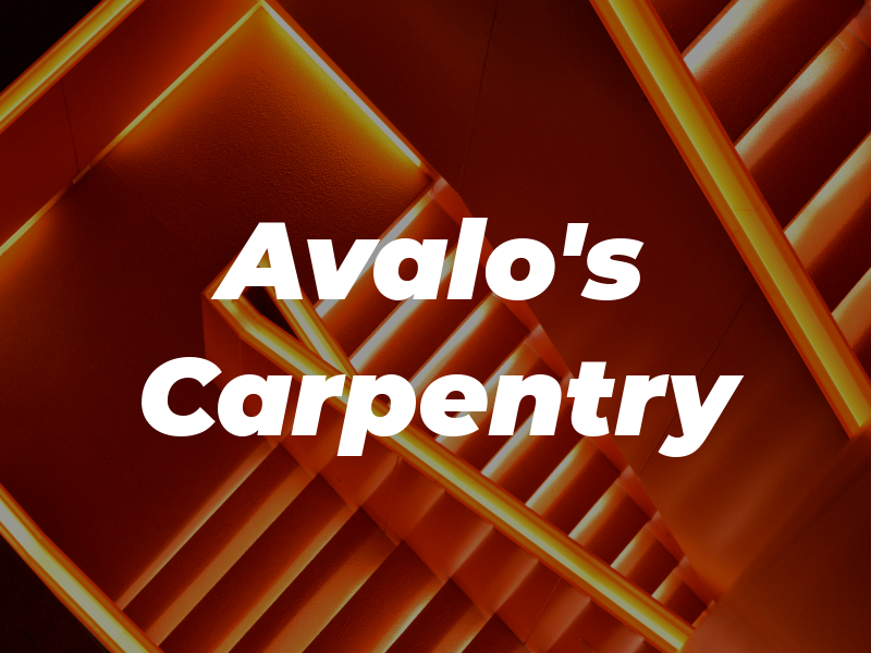 Avalo's Carpentry