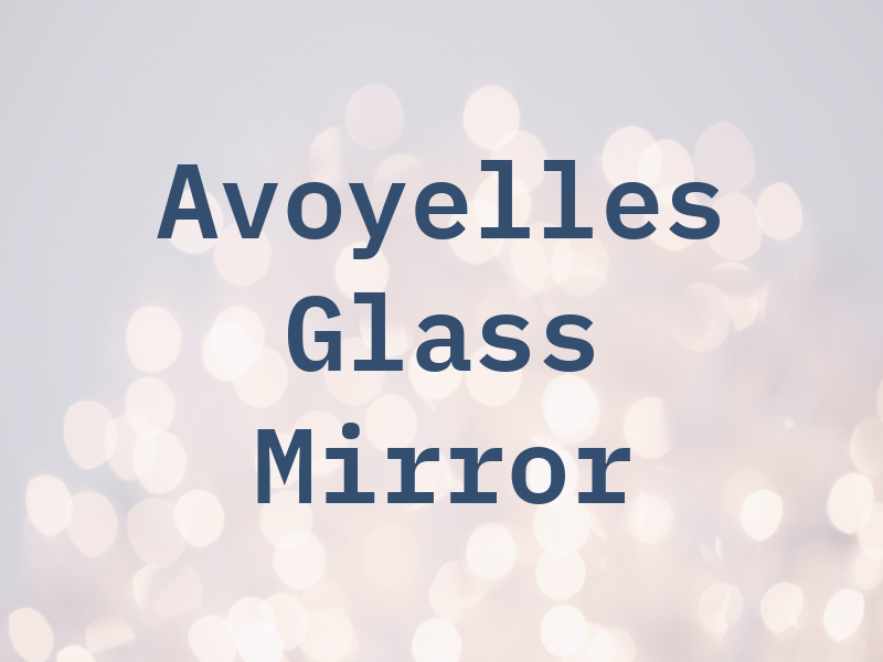 Avoyelles Glass & Mirror