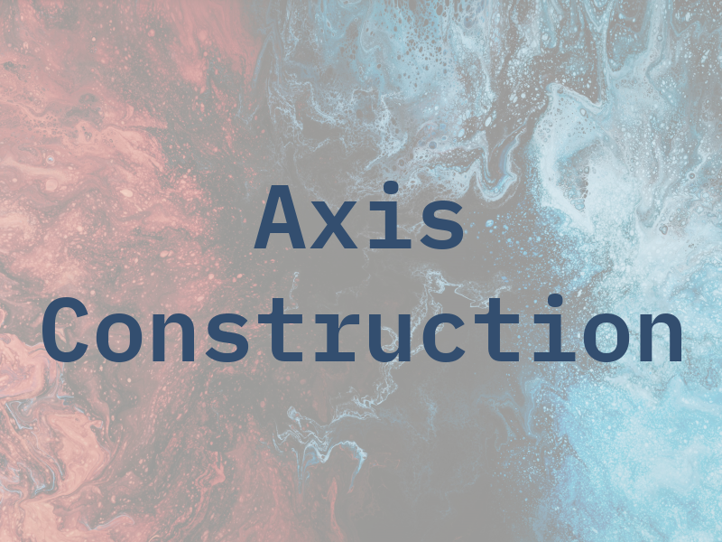 Axis Construction