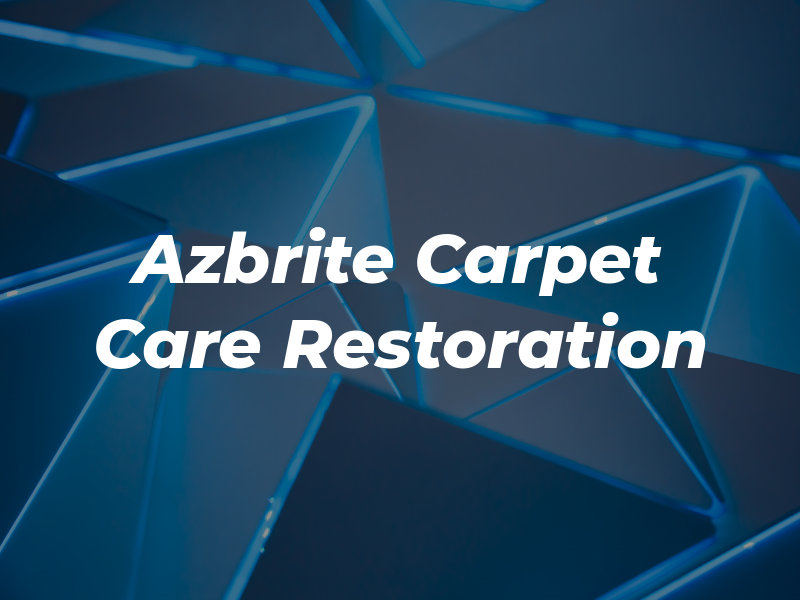 Azbrite Carpet Care & Restoration