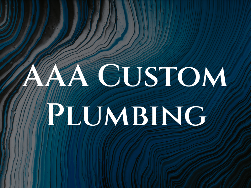 AAA Custom Plumbing