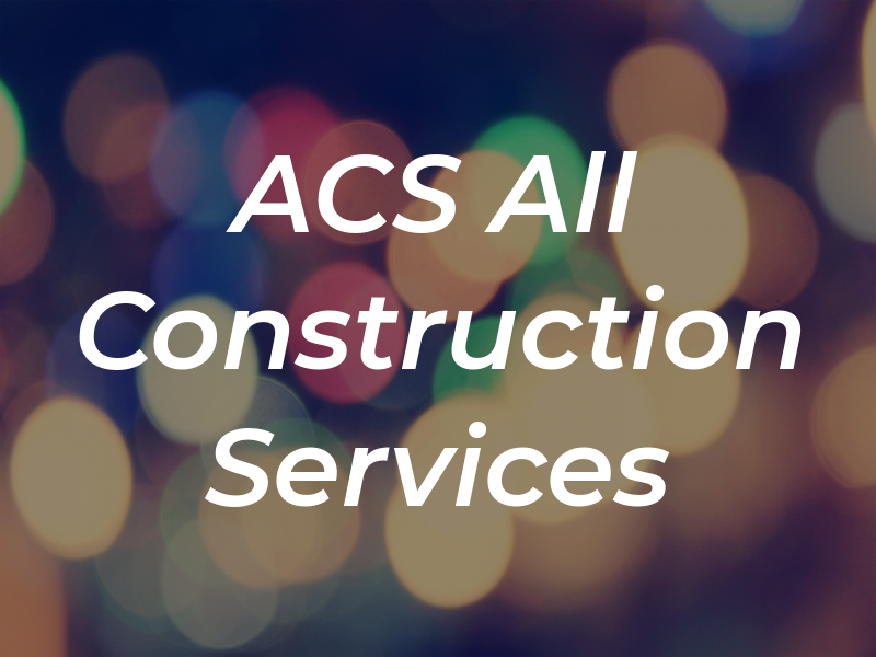 ACS All Construction Services