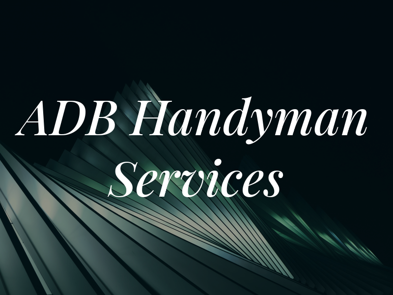ADB Handyman Services
