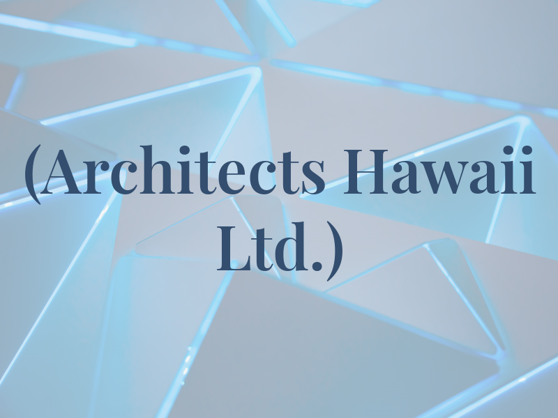 AHL (Architects Hawaii Ltd.)