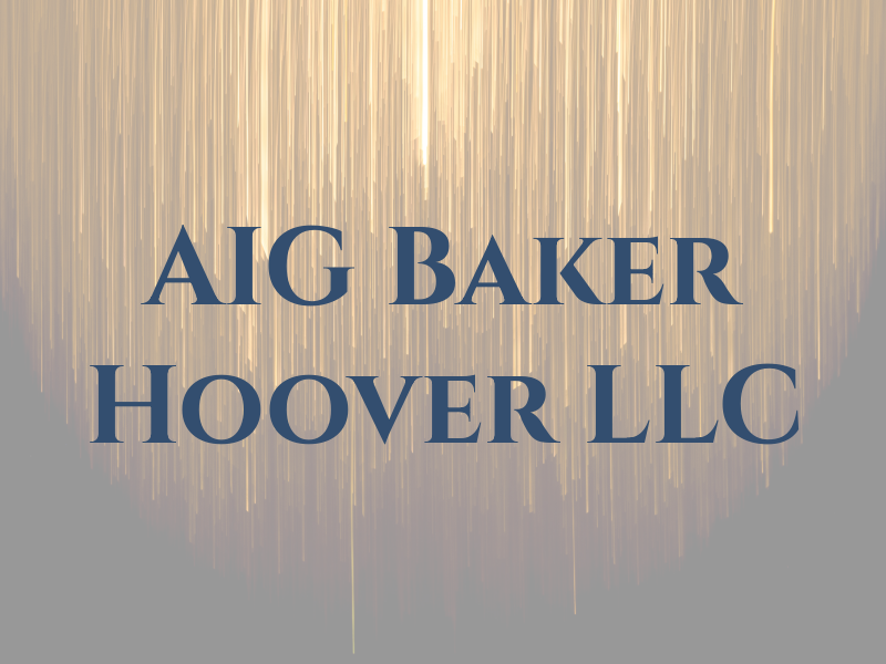 AIG Baker Hoover LLC