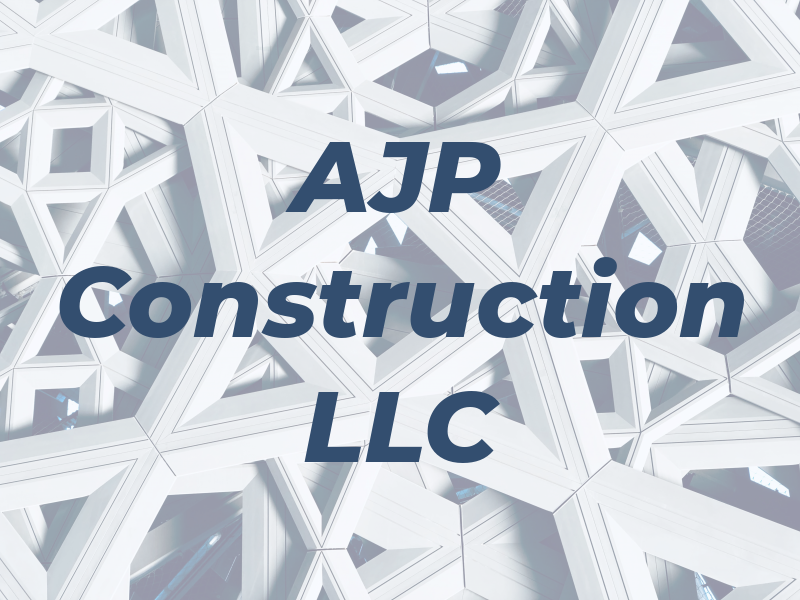 AJP Construction LLC