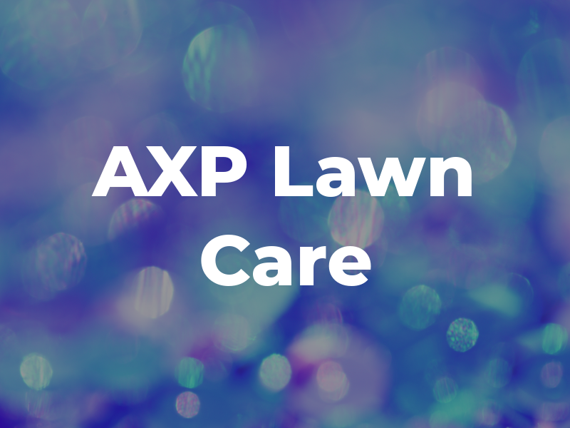 AXP Lawn Care