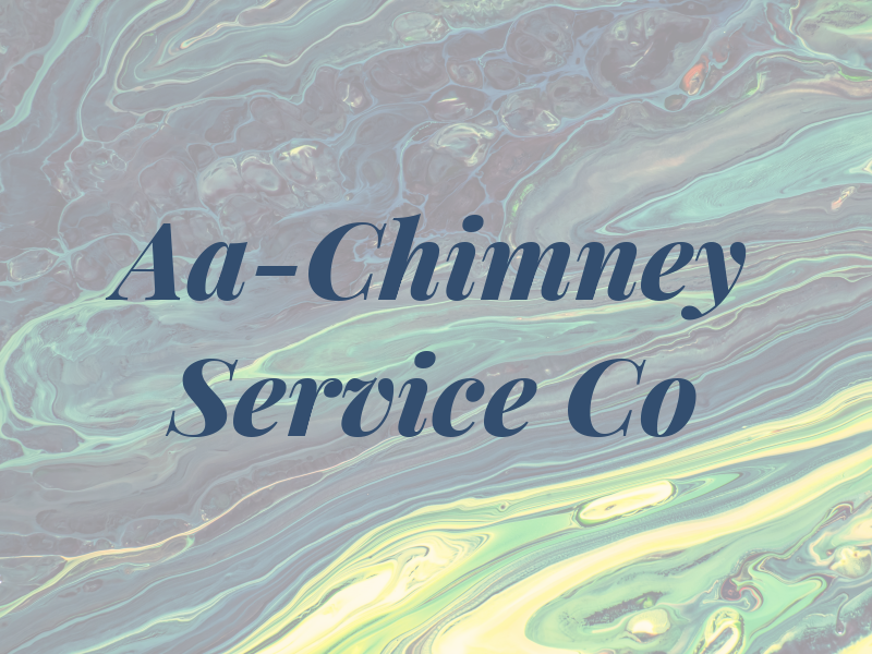 Aa-Chimney Service Co