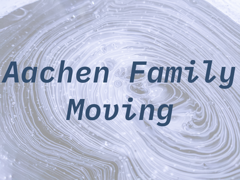 Aaa Aachen Family Moving