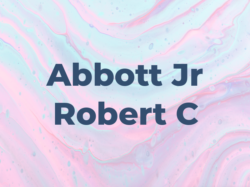 Abbott Jr Robert C