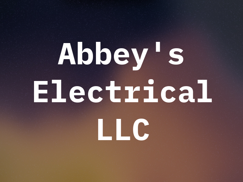 Abbey's Electrical LLC