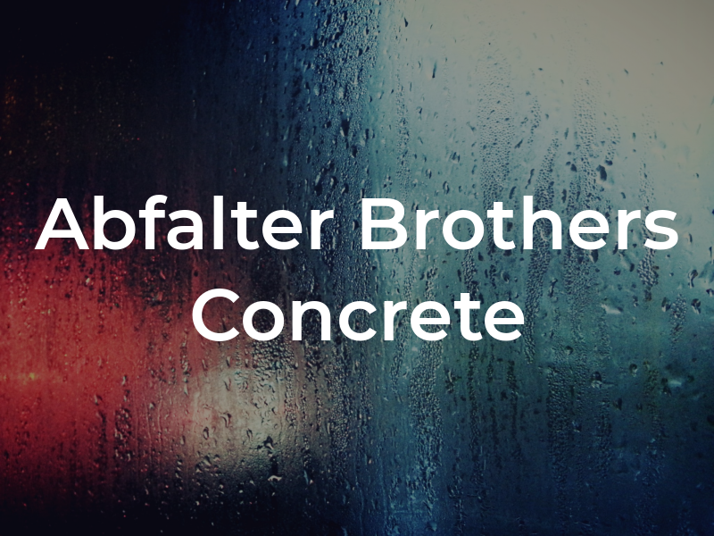 Abfalter Brothers Concrete