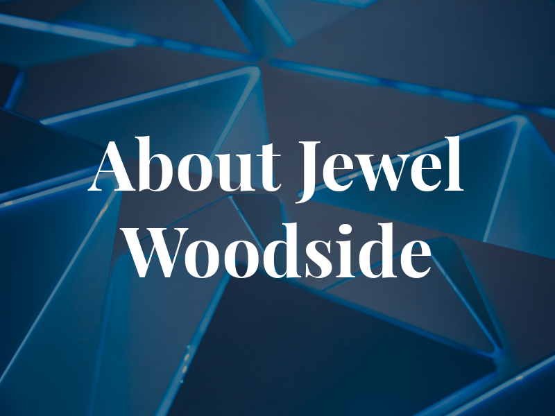 About Jewel Woodside