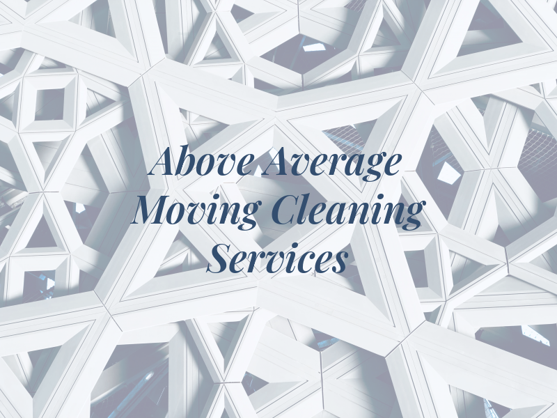 Above Average Moving and Cleaning Services