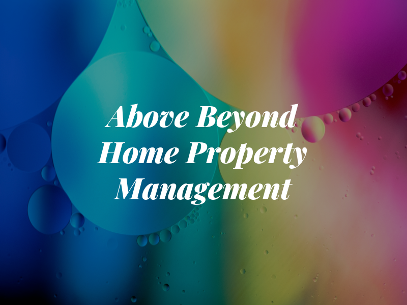 Above and Beyond Home & Property Management